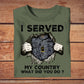 Personalized German Solider/ Veteran Camo With Name And Rank T-Shirt - I Served My Country -1502230001