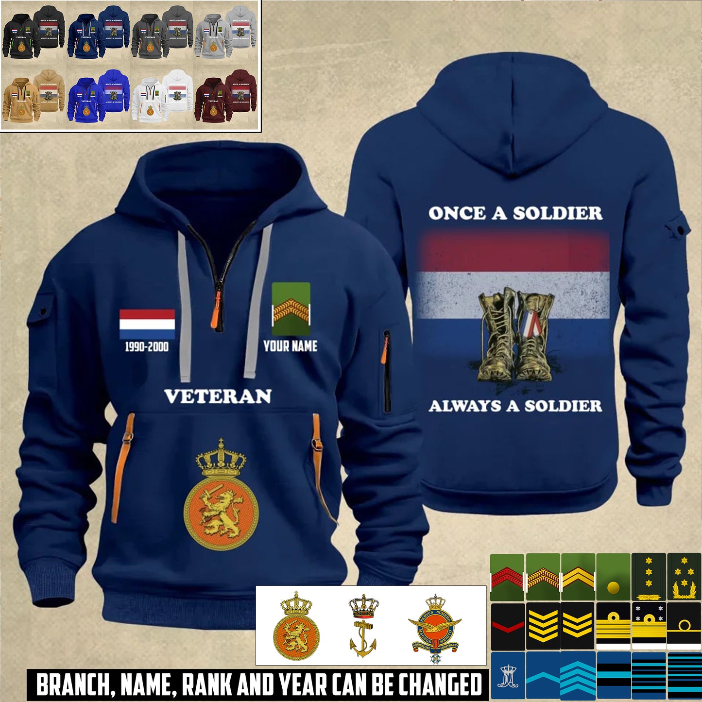 Personalized Netherlands Soldier/ Veteran With Name, Year And Rank Zip Hoodie Multicolor - 17356032