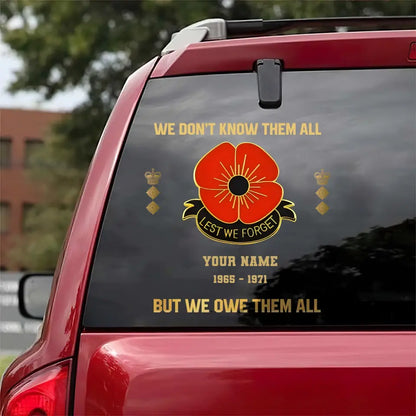 Personalized We Don't Know Them All But We Owe Them All British Veteran/Soldier Decal Printed - 16947360